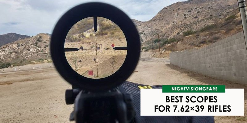 Best Scopes for 7.62×39 Rifles