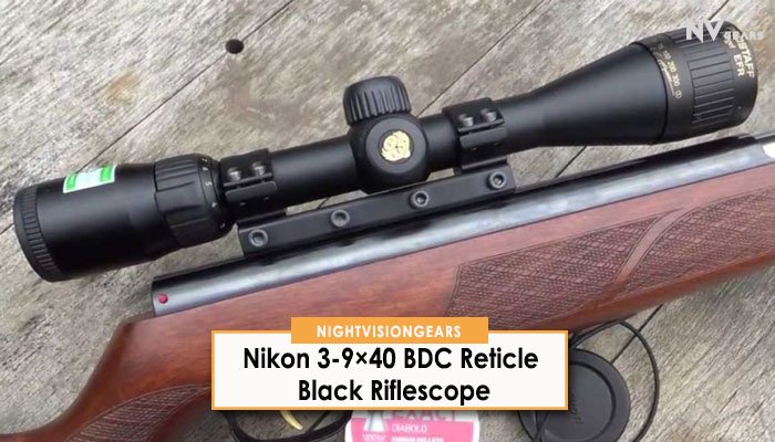 Nikon Reticles Nikon 3-9×40 BDC Reticle Black Riflescope Review - Night Vision Gears